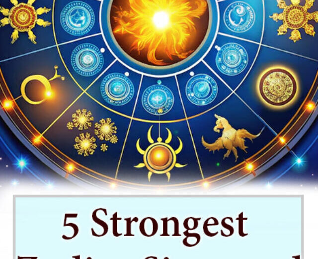 5 Strongest Zodiac Signs and Their Reasons cover